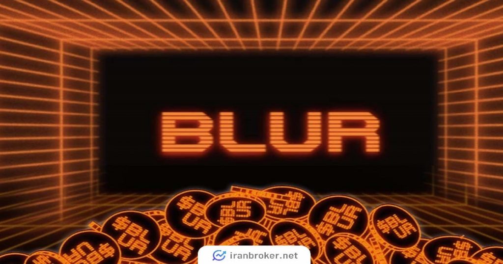 بررسی کامل ارز دیجیتال Blur | معرفی جدیدترین بازار NFT و بلور توکن